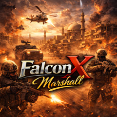FalconX Marshall - Middle East Warzone (Original Mix)