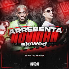 Arrebenta Novinha - (Slowed)