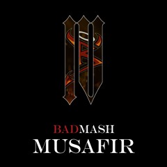 Badmash - Musafir