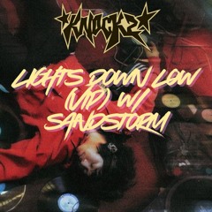 lights down low (VIP) w/ Sandstorm