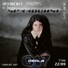 SP33DCAST 017 w/ Perla