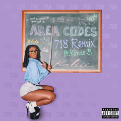 Area Codes (718 Remix) [feat. Kenzo B]