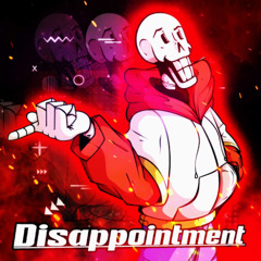 TS!Underswap - Disappointment (Remix)