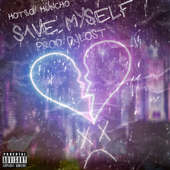 Save Myself (Prod. DJ Lost)