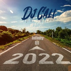 Dj Cali - 2022 Til INFINITY
