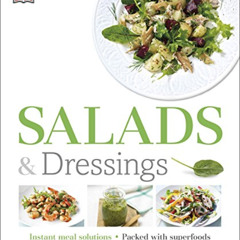 DOWNLOAD EBOOK ✓ Salads and Dressings: Over 100 Delicious Dishes, Jars, Bowls, and Si