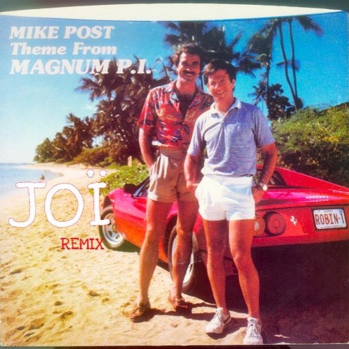 Stream Magnum PI theme (Joi N'Juno Remix) by Joi N'Juno🌞 | Listen online  for free on SoundCloud