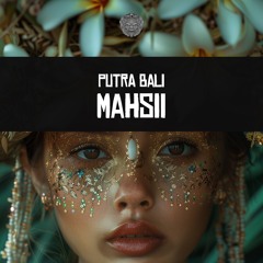 Putra Bali - Mahsii | Coming Soon