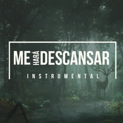 Me Hará Descansar / Instrumental