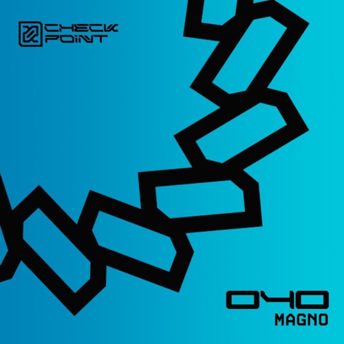 Stream CHECKPOINT 040 - MAGNO by Checkpoint | Listen online for free on ...