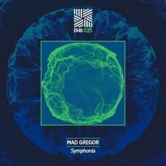 PREMIERE: Mad Gregor - Symphonia (Original Mix) [DHB]