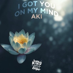 Aki - I Got You On My Mind
