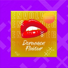 ENVOLVER Ft. ( Dj Flavour )