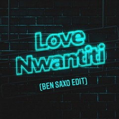Love Nwantiti X Two of Us (Ben Saxo Edit)