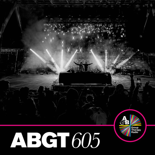 Group Therapy 605 with Above & Beyond and ZOYA