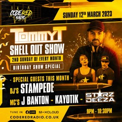 TOMMY T- SHELL OUT SHOW #03 - Tommy T b2b Stampede With Mc's - Starz N Deeza X J Banton