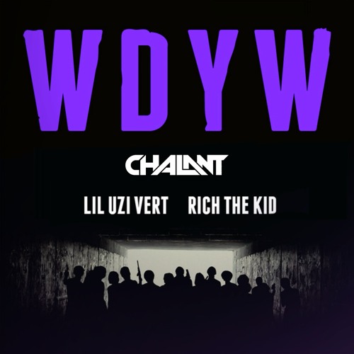 WDYW (CHALANT Remix)