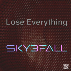Lose Everything (Original Mix)