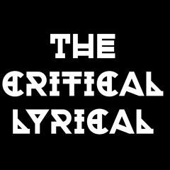 #THECRITICALLYRICAL