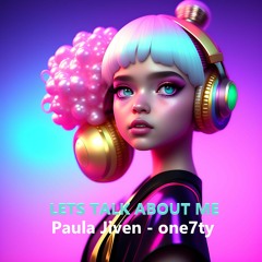 Can we talk about me - Paula Jiven remix by one7ty