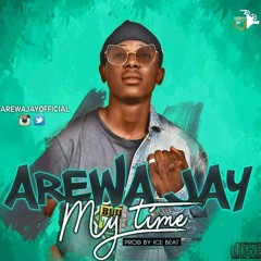 Arewa jay_my time(prod by icebeatz)