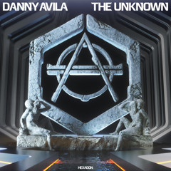 Danny Avila - The Unknown
