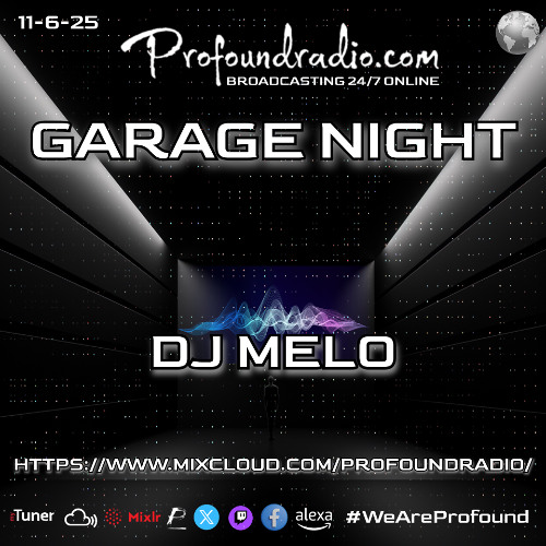 Profound Radio - Garage June 11 2025 - DJ Melo