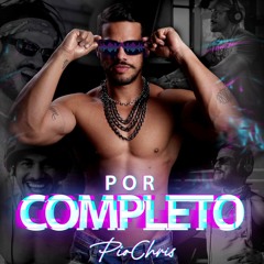Dj PioChris - Por COMPLETO