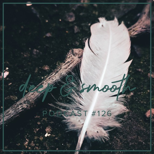 max stei - deep & smooth #126