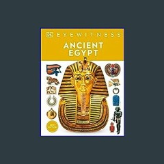 *DOWNLOAD$$ 📖 Eyewitness Ancient Egypt (DK Eyewitness) PDF EBOOK DOWNLOAD