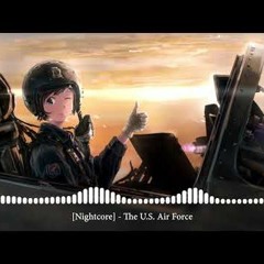 Nightcore - The U.S.  Air Force