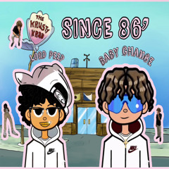 SINCE 86’ (feat. BabyChange)