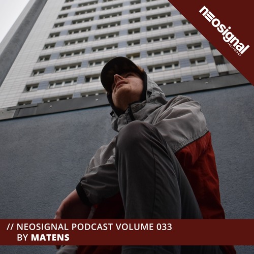 Neosignal Podcast Volume 033 | Matens