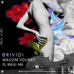Wassim Younes, Majù - Brividi (Cafe De Anatolia)