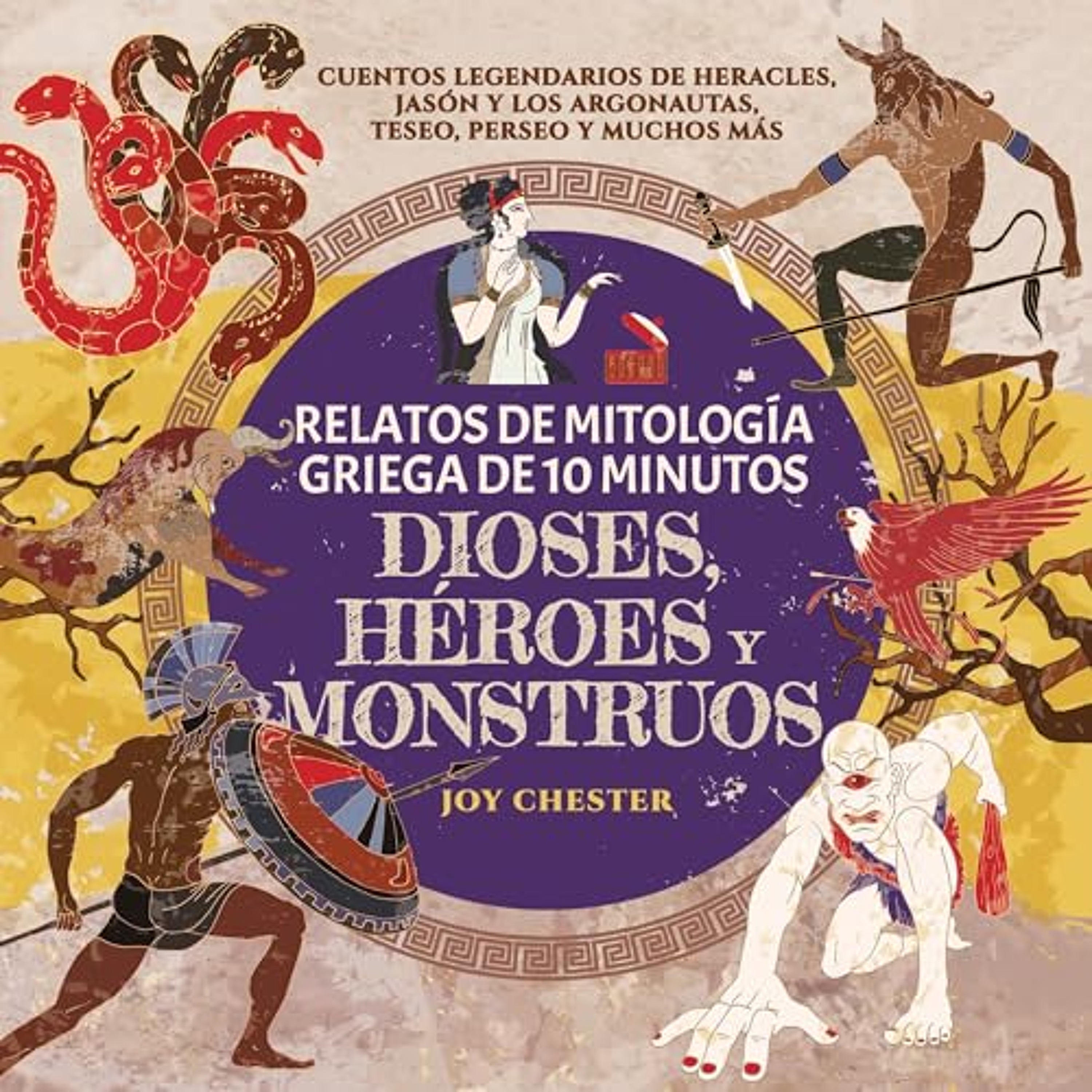 Relatos de mitología griega de 10 minutos: Dioses, héroes y monstruos [10-Minute Greek Mythology Stories: Gods, Heroes and Monsters] (Audiolibro) | Prueba Gratis