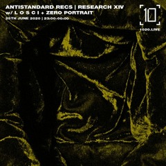 1020 Radio - Mix x Antistandard Recs | Research XIV(25th June 2020)
