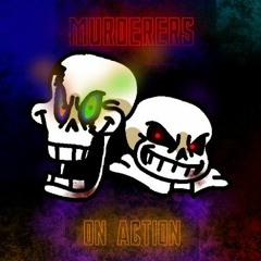 DT!Dustbelief Phase 3 - Murderers On Action LIl slowed+reverb