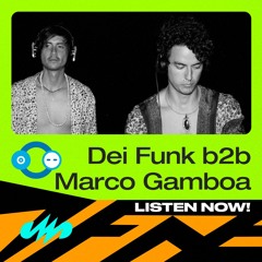 Dei Funk b2b Marco Gamboa / MedellinStyle.com Podcast 140