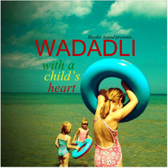 WITH A CHILD'S HEART