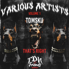 Tomsku - That's Right