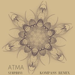 Symphony - ATMA(Kompass Remix)