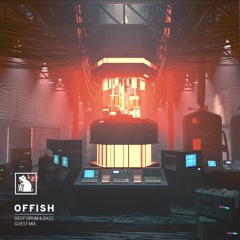 Offish - Deep Drum & Bass Guest Mix