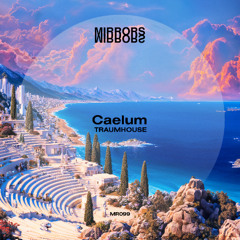 Traumhouse - Caelum [Mirrors] < clip >