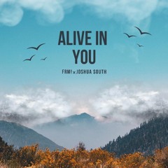 Alive In You x FRM!