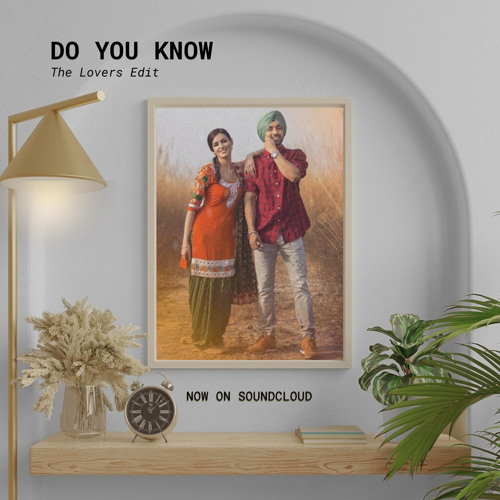 Diljit Dosanjh - Do You Know (AJ808 Lo-Fi Edit)