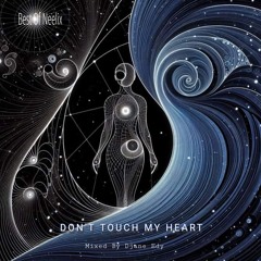 Don't Touch My Heart  (Jan 2025)