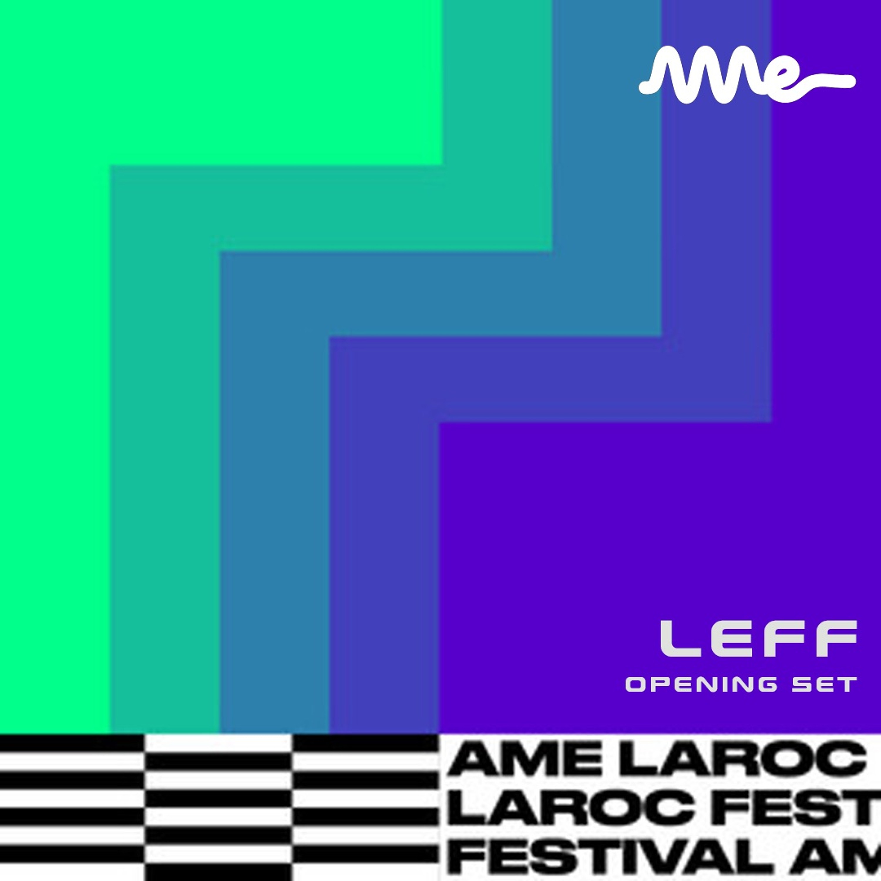 Leff • Ame Stage | Ame Laroc Festival 2023 episode artwork