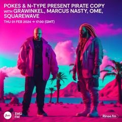 Pokes & N-Type Present Pirate Copy - 1st February 2024 - SWU FM