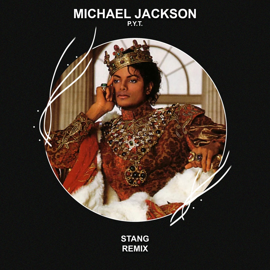 Stream Michael Jackson - P.Y.T. (Stang Remix) [FREE DOWNLOAD] by