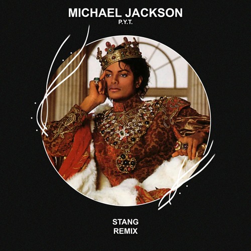 Michael Jackson - P.Y.T. (Stang Remix) [FREE DOWNLOAD]